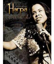 Dvd cassiane harpa volume 1 o recital Dvd cassiane harpa volume 1 o recital