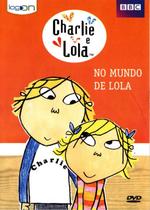 DVD Charlie e Lola - No Mundo de Lola Original