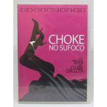 DVD Choke no Sufoco DVD Choke no Sufoco