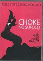 Dvd Choke - No Sufoco
