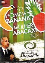Dvd Claudio Duarte - Homem Banana Mulher Abacaxi - COISAS DE CRENTE