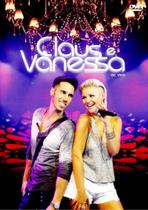 DVD Claus e Vanessa - Ao Vivo
