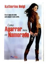 Dvd como agarrar meu exnamorado katherine heigl