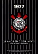 Dvd corinthians 1977 23 anos em 7 segundos futebol - FOX