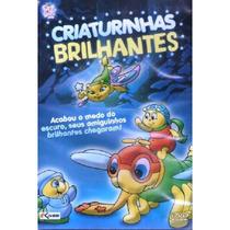 DVD Criaturinhas Brilhantes - KIVES