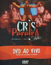 DVD - Cris Pereira Show - DVD ao Vivo