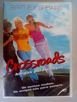 Dvd - crossroads amigas para sempre - britney spears Dvd - crossroads amigas para sempre - britney spears