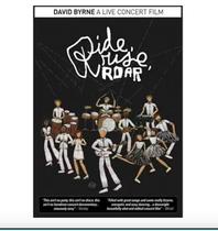 DVD David Byrne Ride, Rise, Roar CONCERT FILM