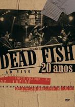 Dvd dead fish 20 anos ao vivo no circo voador Dvd dead fish 20 anos ao vivo no circo voador