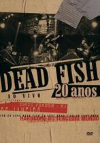 Dvd dead fish 20 anos ao vivo no circo voador - DECK