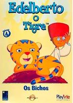 DVD Edelberto o Tigre - Os Bichos - Volume 4 Original