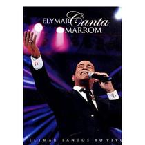 Dvd Elymar Santos - Canta Marrom - Ao Vivo - Emi Music