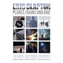 Dvd eric clapton - planes trains and eric - SOML