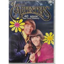 DVD Especial Carpenters 40 Anos The Live History DVD Especial Carpenters 40 Anos The Live History