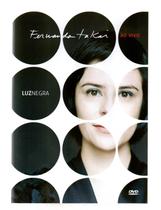 Dvd Fernanda Takai Ao Vivo - Luz Negra - DECKDISC Dvd Fernanda Takai Ao Vivo - Luz Negra - DECKDISC