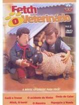 Dvd Fetch - O Veterinário Vol 2 - LC Dvd Fetch - O Veterinário Vol 2 - LC