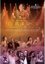 DVD Foi por amor Ministério Adoração Adoradores DVD Foi por amor Ministério Adoração Adoradores