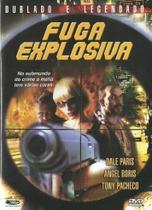 Dvd fuga explosiva - dale paris - angel boris - original