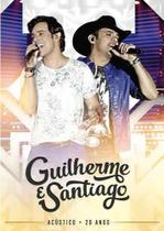 DVD Guilherme & Santiago - Acústico 20 anos - Radar Records