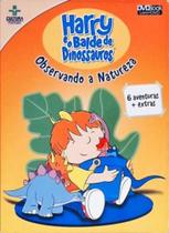 Dvd - Harry e o Balde de Dinossauros / Observando a Natureza