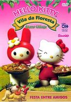 DVD Hello Kitty Vila da Floresta: Festa entre amigos Fox
