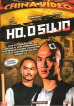 DVD Ho O Sujo - China Vídeo Artes Marciais