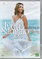 Dvd Ivete Sangalo - Acústico Em Trancoso