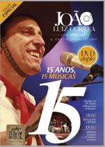 Dvd - João Luiz Correa - 15 Anos, 15 Musicas (dvd Duplo) Dvd - João Luiz Correa - 15 Anos, 15 Musicas (dvd Duplo)