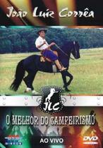 DVD - João Luiz Corrêa - O Melhor do Campeirismo - Usa Discos