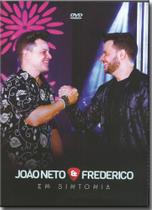 Dvd João Neto & Frederico - em Sintonia - Som Livre