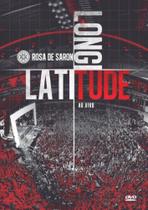 DVD Latitude Longitude - Rosas de Saron - SOM LIVRE