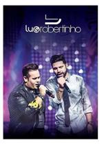DvD Lu E Robertinho Ao Vivo 2015 DvD Lu E Robertinho Ao Vivo 2015