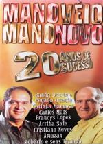 Dvd - Mano véio Mano novo - 20 Anos de Sucesso