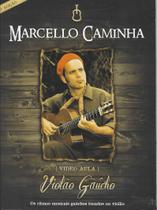 DVD - Marcello Caminha - Violão Gaucho (video aula)