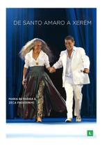 Dvd Maria Bethânia & Zeca Pagodinho - De Santo Amaro a Xerém Dvd Maria Bethânia & Zeca Pagodinho - De Santo Amaro a Xerém