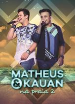 DVD Matheus & Kauan - Na Praia 2 DVD Matheus & Kauan - Na Praia 2