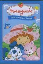 DVD Moranguinho - Nossos Melhores Amigos