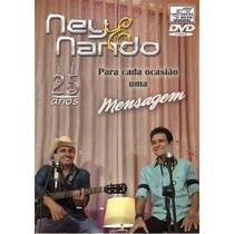 Dvd Ney & Nando - Para Cada Ocasião Uma Mensagem - 25 Anos