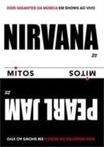 Dvd Nirvana & Pearl Jam - Mitos (2 Dvds) - LC