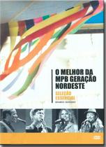 Dvd o Melhor da Mpb Geração Nordeste - Seleção Essencial - Grandes Sucessos Dvd o Melhor da Mpb Geração Nordeste - Seleção Essencial - Grandes Sucessos