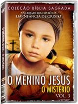 DVD O Menino Jesus O Mistério - Volume 3 - DVD FILME BÍBLICO