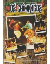 Dvd - Os Chimangos - Danças Folclóricas Latino Americanas