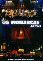 Dvd - Os Monarcas 35 Anos História, Música E Tradição - ACIT