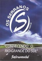 Dvd - Os Serranos - Conhecendo O Rio Grande Do Sul