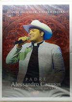 Dvd Padre Alessandro Campos Quando Deus quer, Ninguém Segura Dvd Padre Alessandro Campos Quando Deus quer, Ninguém Segura