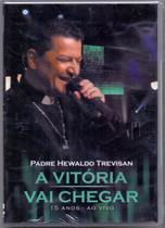 Dvd Padre Hewaldo Trevisan - A Vitória Vai Chegar / 15 Anos - Atração Fonografica