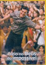 Dvd Padre Reginaldo Manzotti - Creio No Deus Do Impossível - som livre