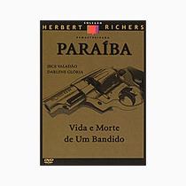 Dvd Paraiba Vida E Morte De Um Bandido Dvd Paraiba Vida E Morte De Um Bandido