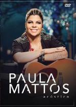 Dvd Paula Mattos - Acústico (2015) - Warner Music