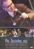 Dvd Pe. Zezinho, Scj - 45 Anos De Canção